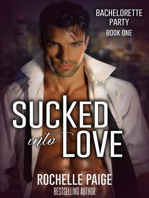 cover image of Sucked Into Love